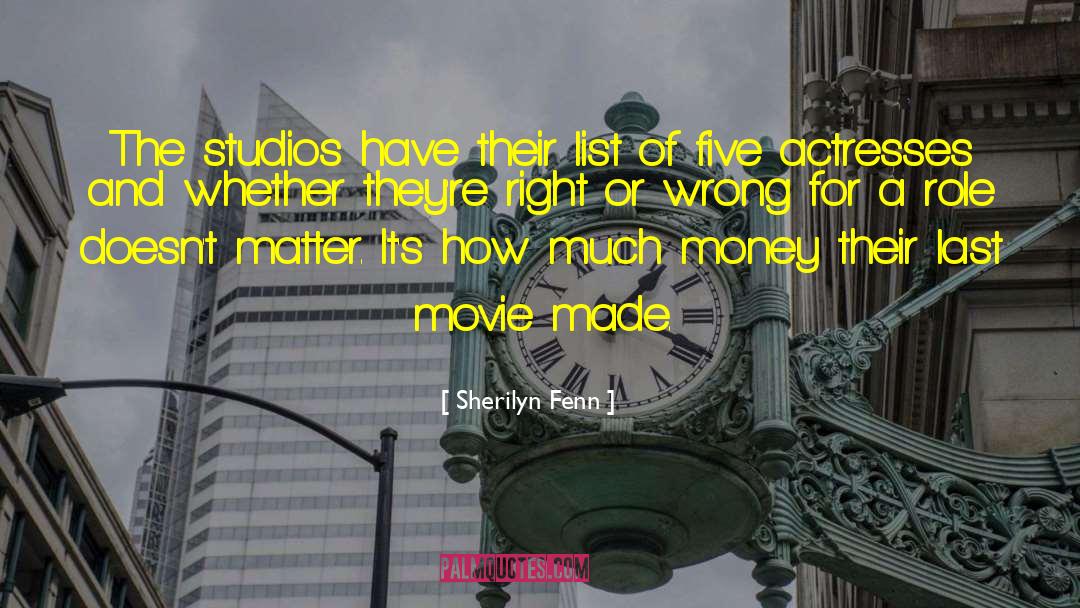 Sherilyn Fenn Quotes: The studios have their list