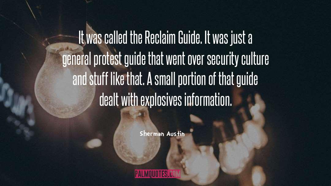 Sherman Austin Quotes: It was called the Reclaim