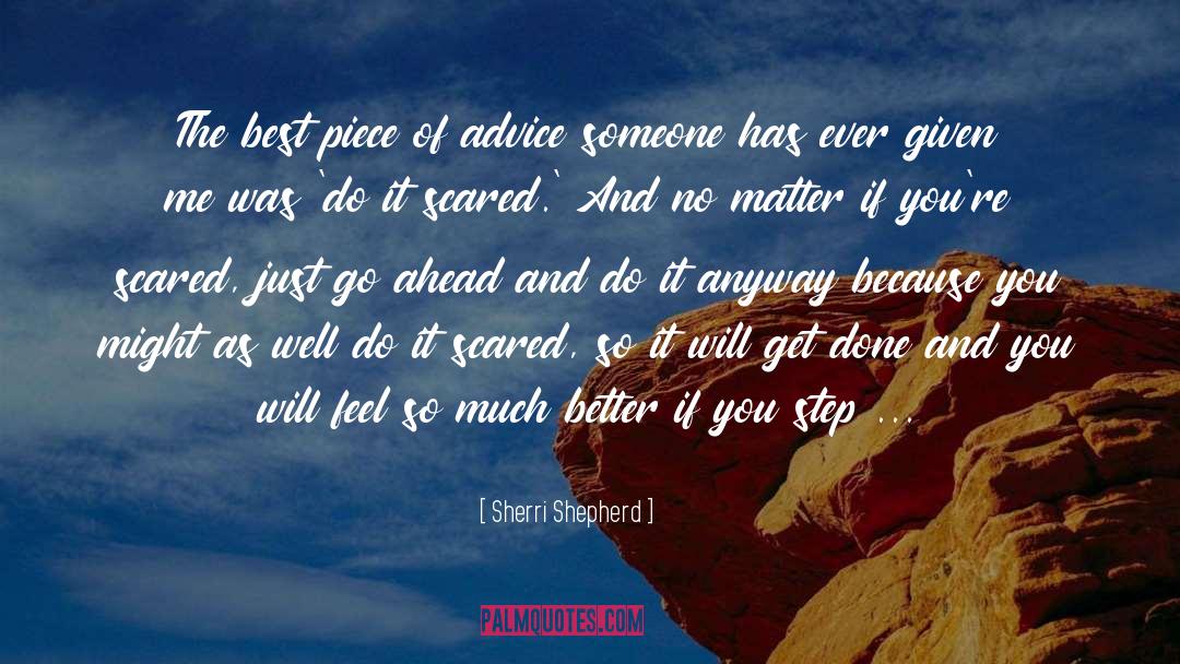 Sherri Shepherd Quotes: The best piece of advice