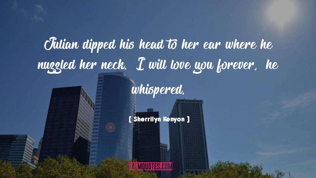 Sherrilyn Kenyon Quotes: Julian dipped his head to