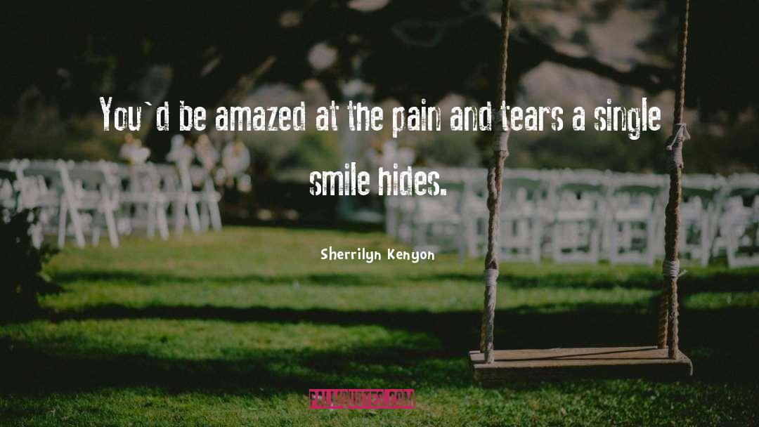 Sherrilyn Kenyon Quotes: You'd be amazed at the