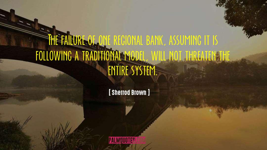 Sherrod Brown Quotes: The failure of one regional