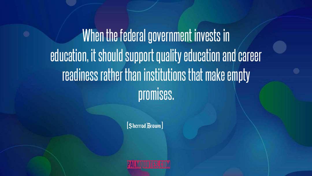 Sherrod Brown Quotes: When the federal government invests