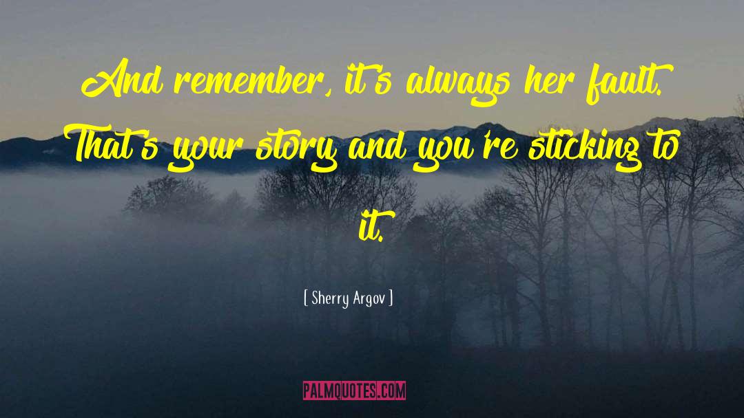 Sherry Argov Quotes: And remember, it's always her