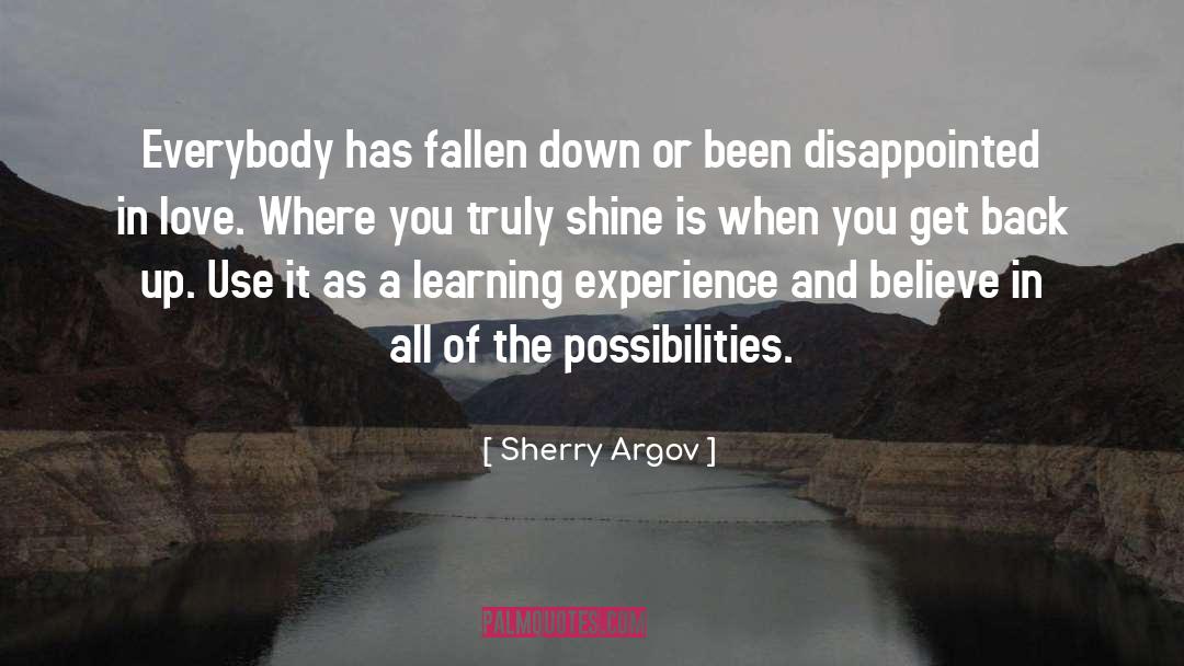 Sherry Argov Quotes: Everybody has fallen down or