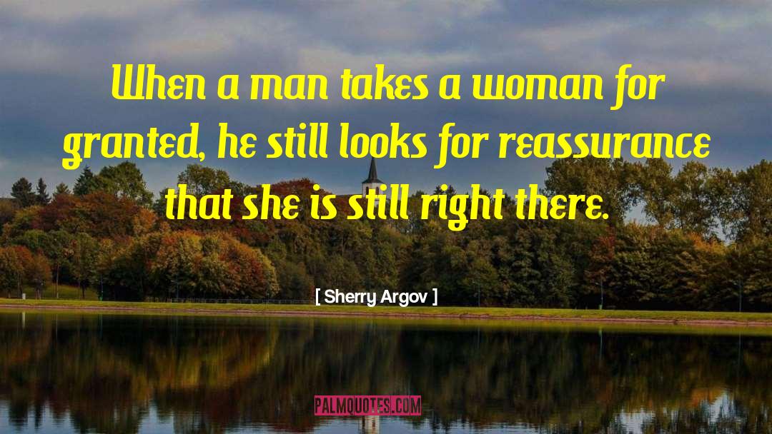 Sherry Argov Quotes: When a man takes a