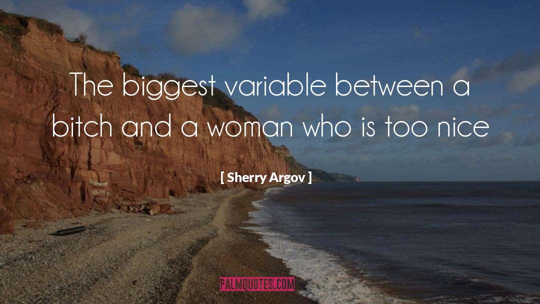 Sherry Argov Quotes: The biggest variable between a