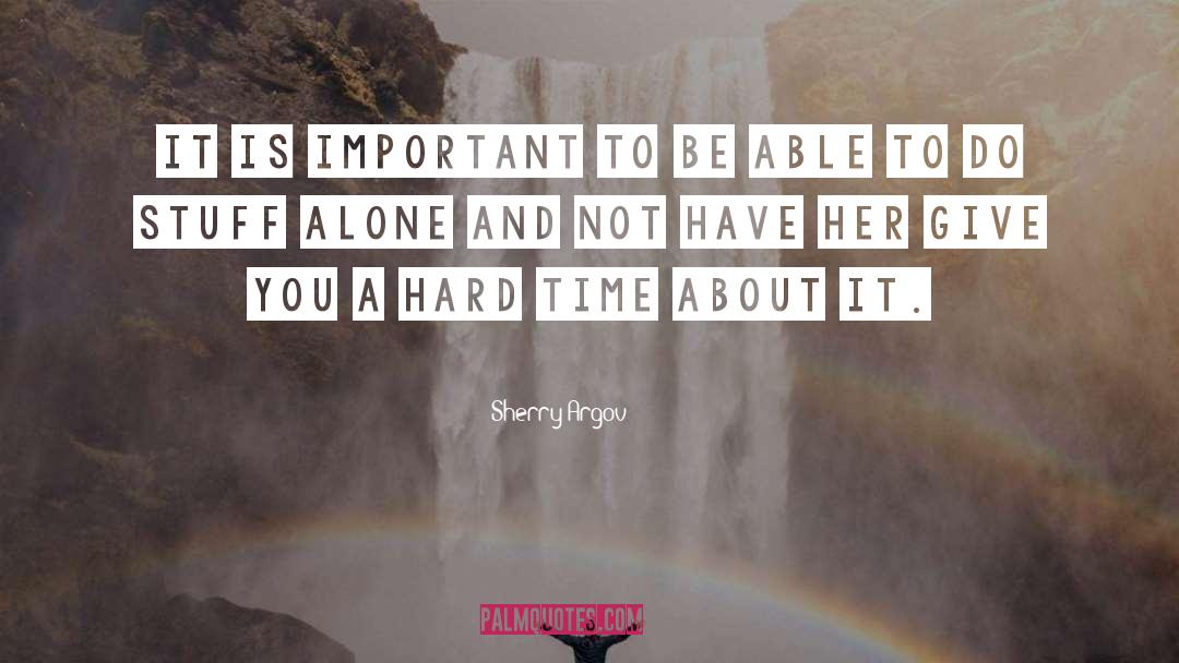 Sherry Argov Quotes: It is important to be