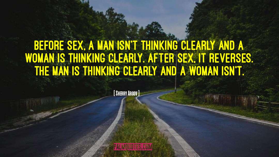 Sherry Argov Quotes: Before sex, a man isn't