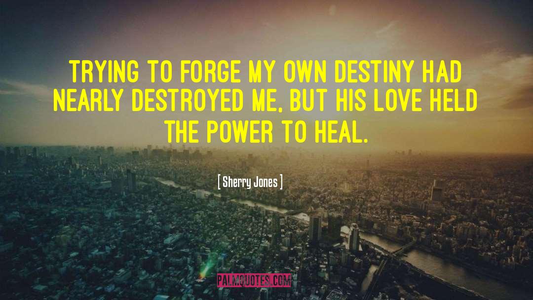 Sherry Jones Quotes: Trying to forge my own