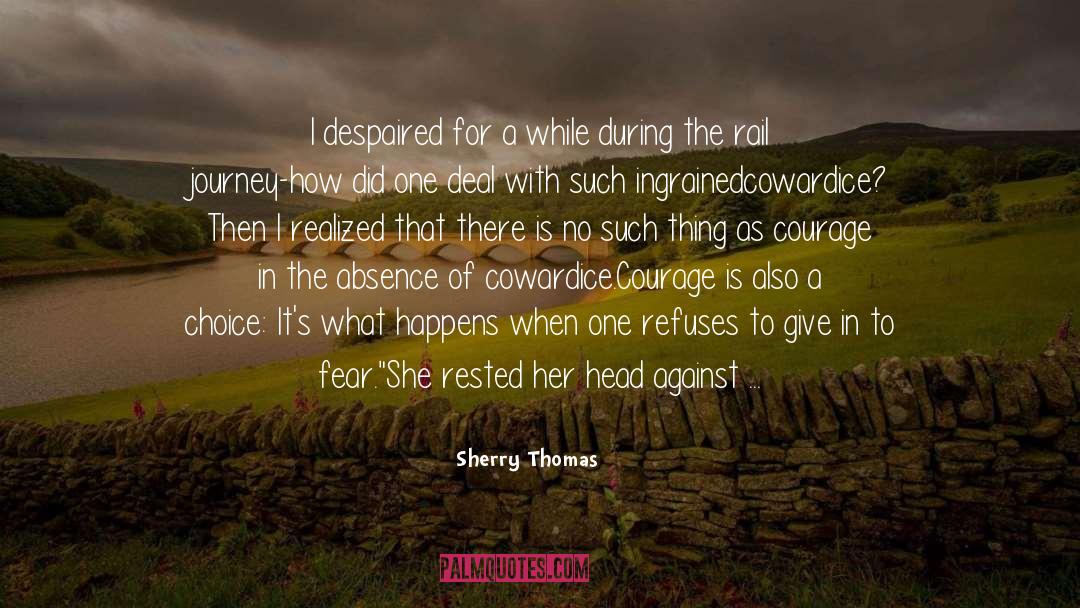 Sherry Thomas Quotes: I despaired for a while