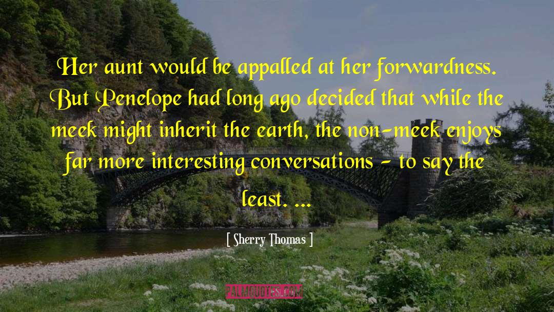 Sherry Thomas Quotes: Her aunt would be appalled