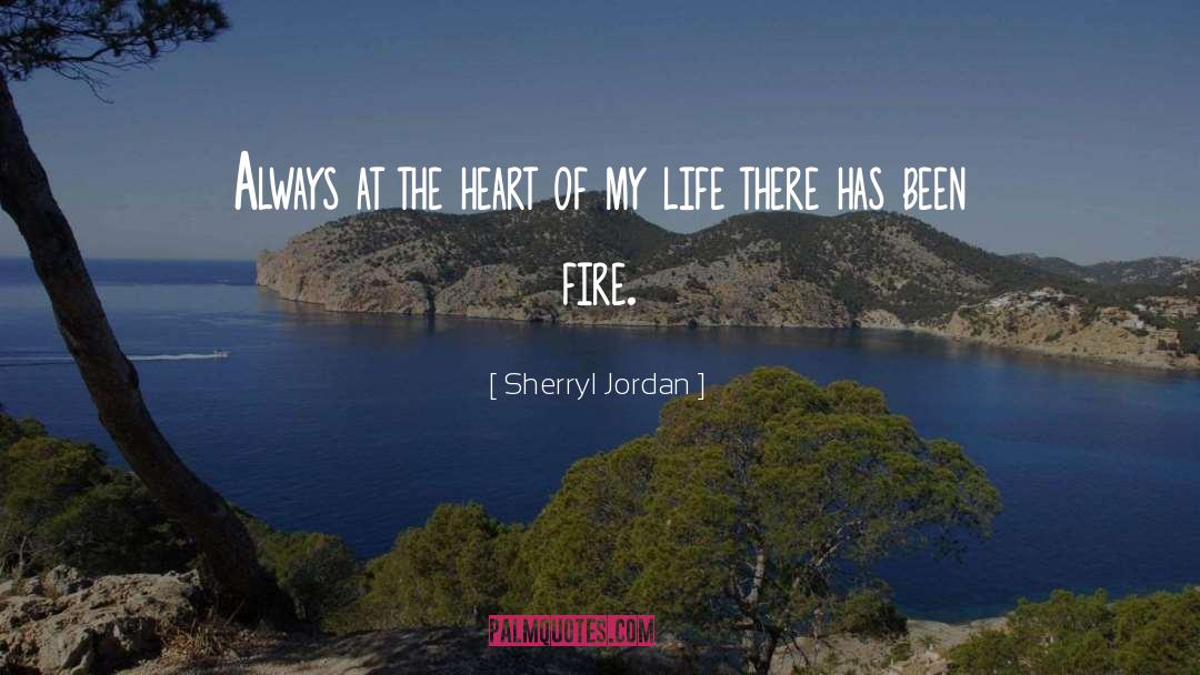 Sherryl Jordan Quotes: Always at the heart of