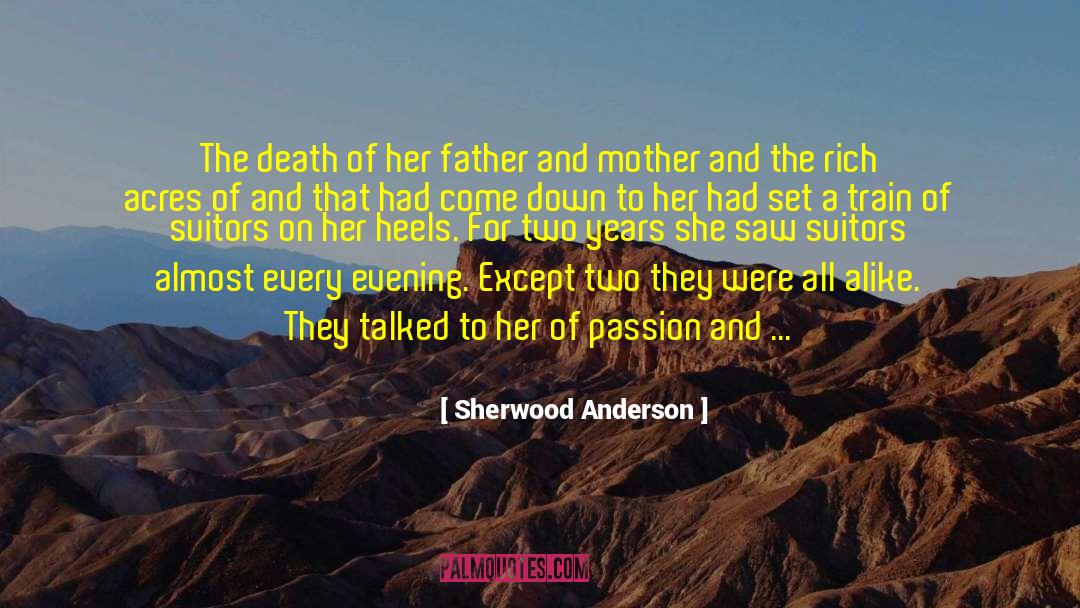 Sherwood Anderson Quotes: The death of her father