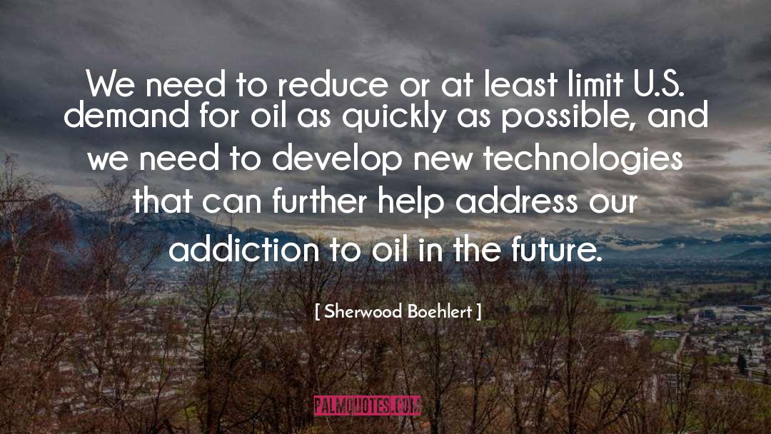 Sherwood Boehlert Quotes: We need to reduce or