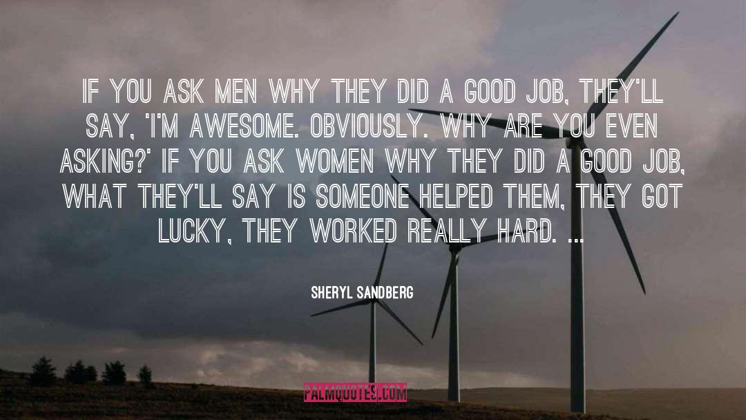 Sheryl Sandberg Quotes: If you ask men why