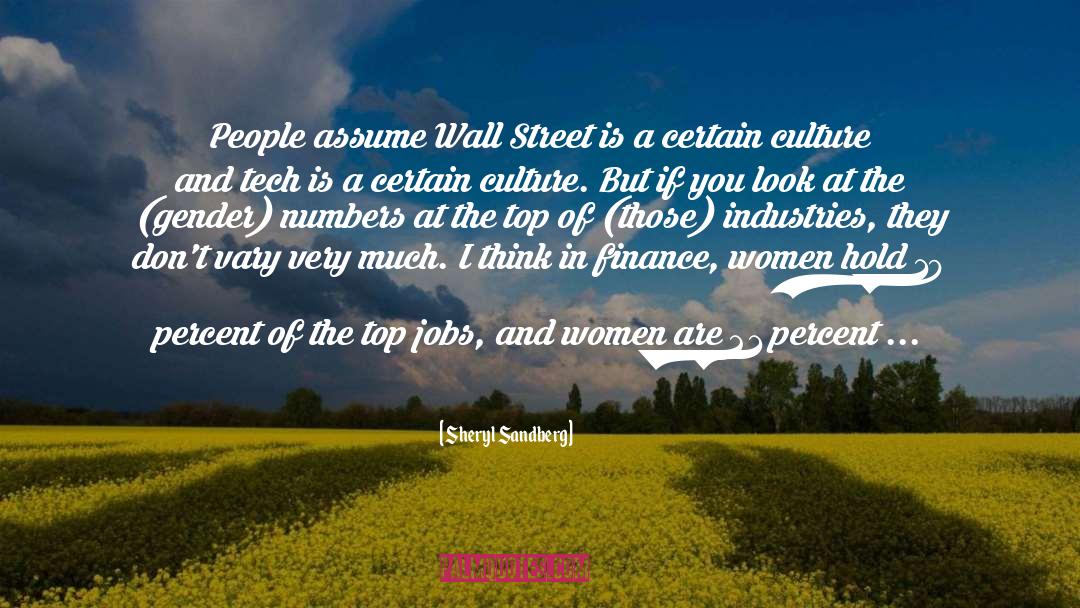 Sheryl Sandberg Quotes: People assume Wall Street is