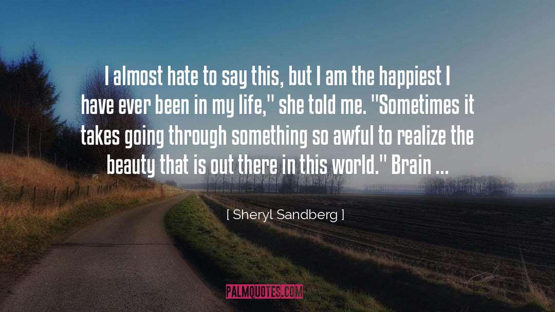 Sheryl Sandberg Quotes: I almost hate to say