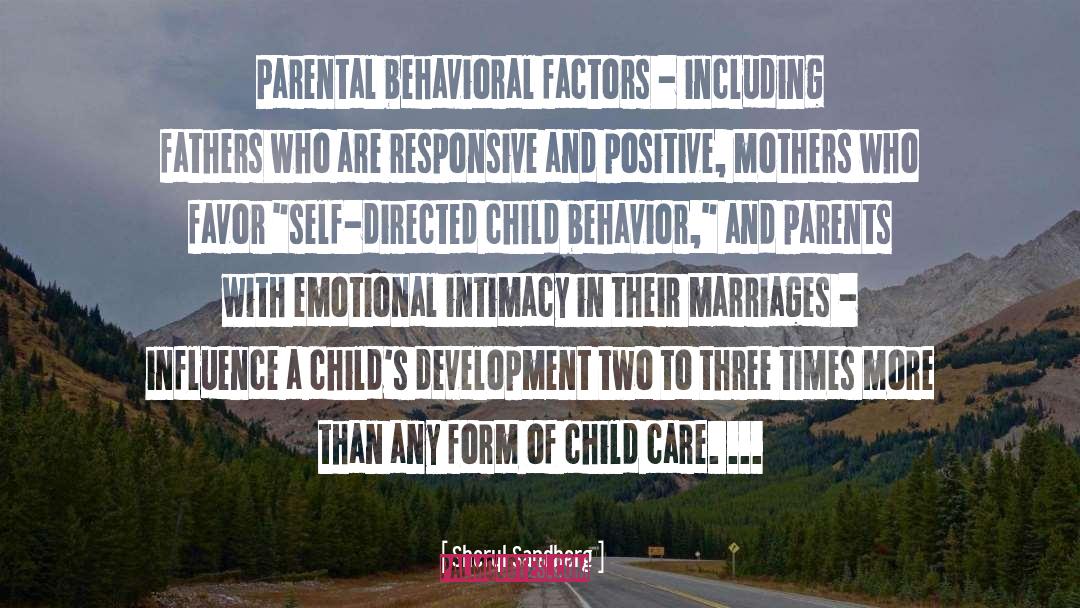 Sheryl Sandberg Quotes: Parental behavioral factors - including