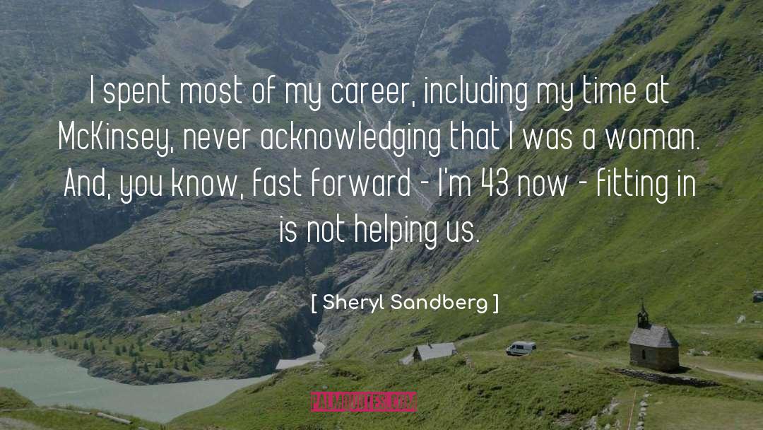 Sheryl Sandberg Quotes: I spent most of my