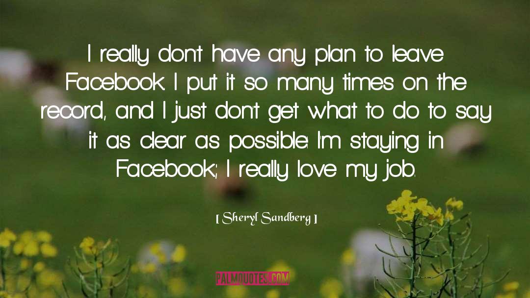 Sheryl Sandberg Quotes: I really don't have any