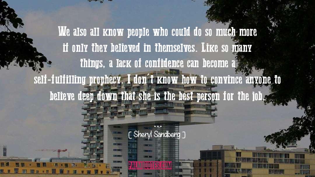Sheryl Sandberg Quotes: We also all know people