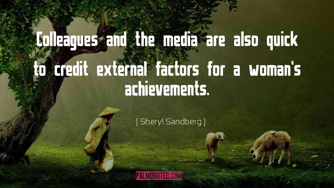 Sheryl Sandberg Quotes: Colleagues and the media are