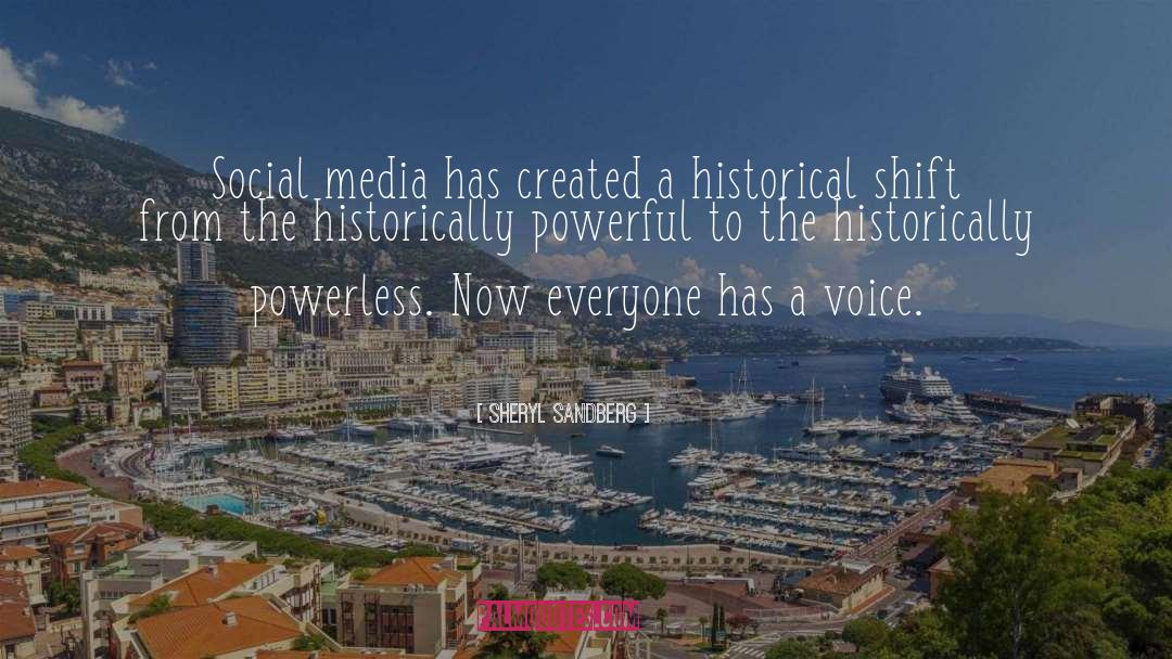 Sheryl Sandberg Quotes: Social media has created a