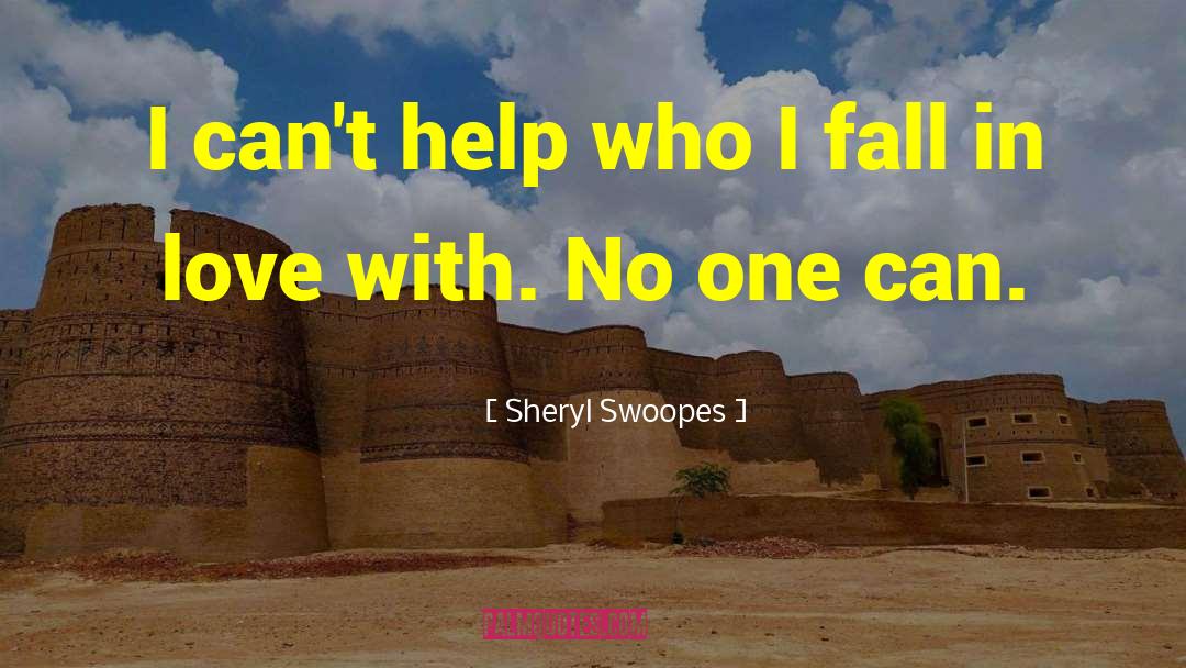 Sheryl Swoopes Quotes: I can't help who I
