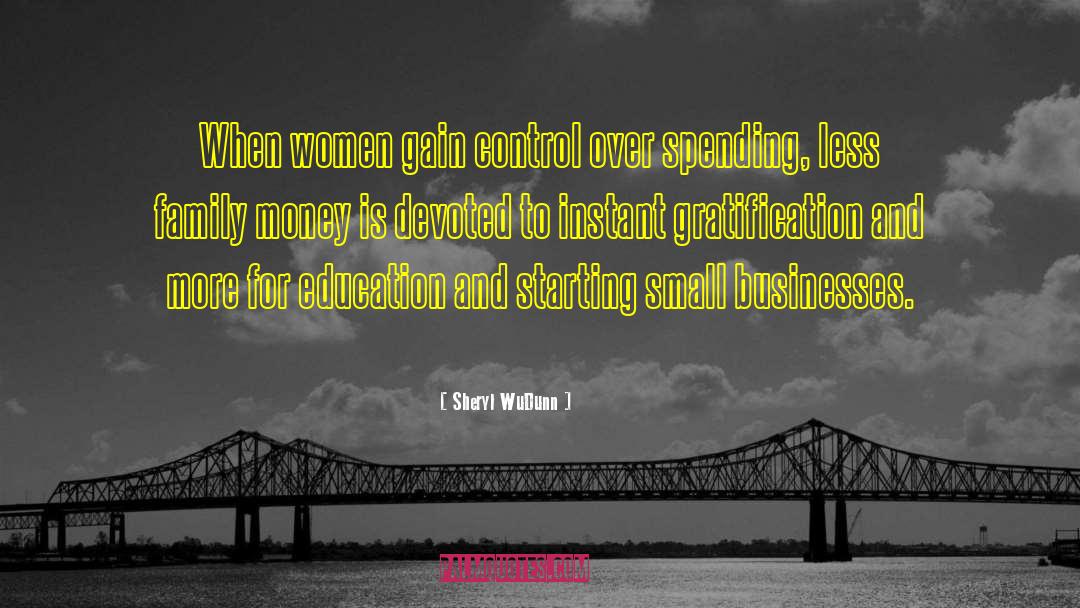 Sheryl WuDunn Quotes: When women gain control over