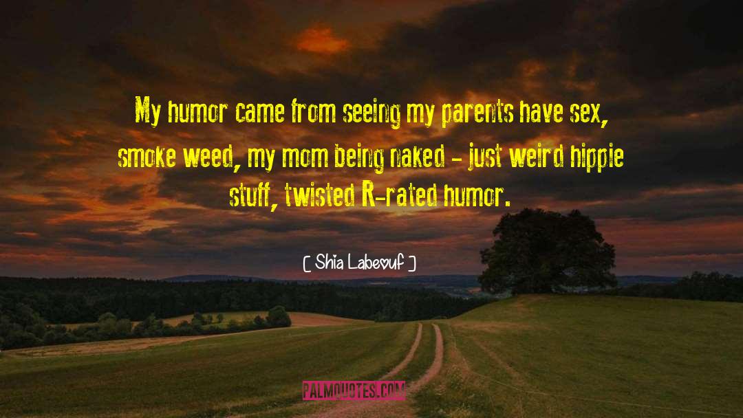 Shia Labeouf Quotes: My humor came from seeing