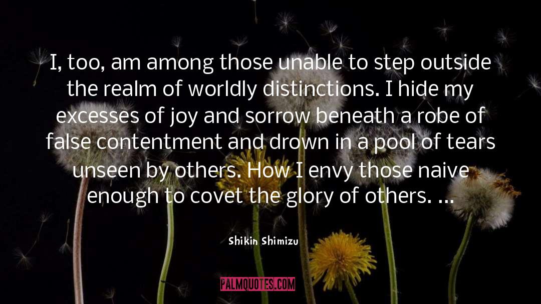 Shikin Shimizu Quotes: I, too, am among those