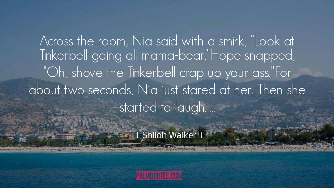 Shiloh Walker Quotes: Across the room, Nia said