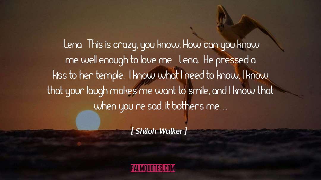Shiloh Walker Quotes: [Lena] 