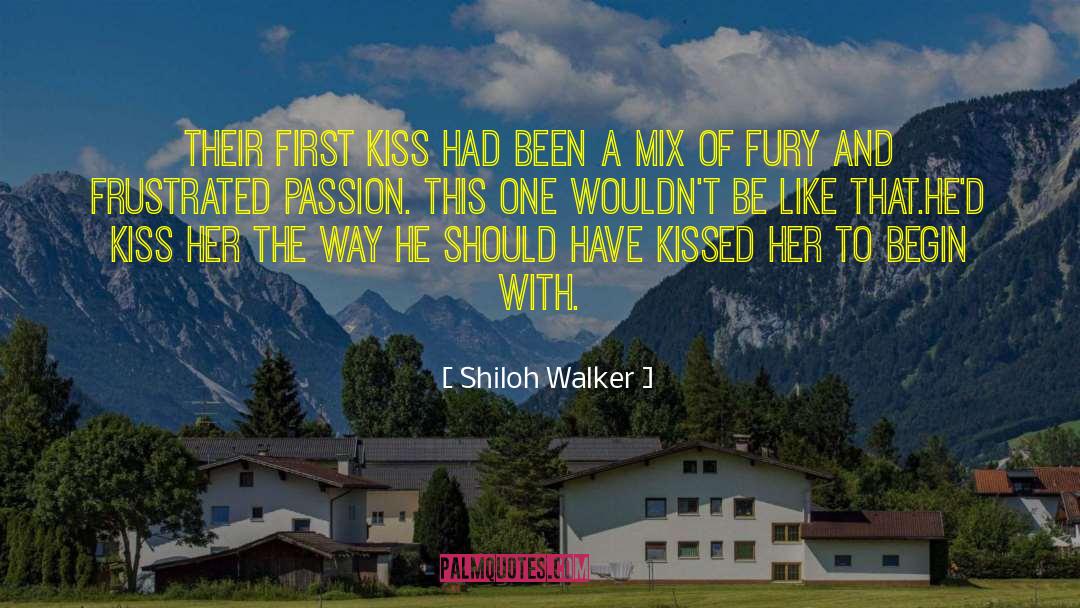 Shiloh Walker Quotes: Their first kiss had been