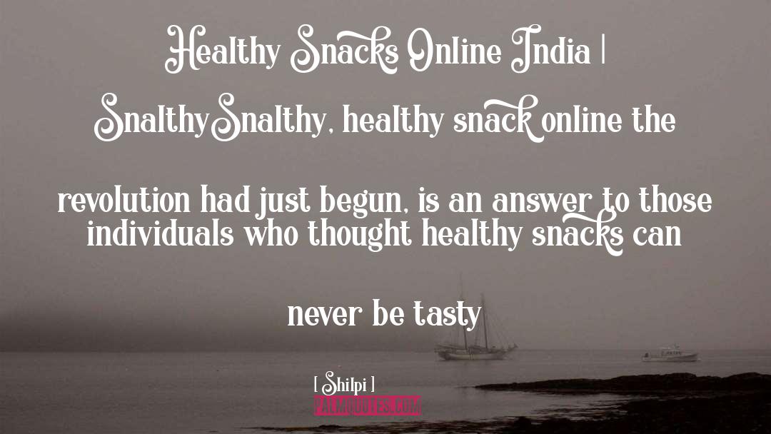 Shilpi Quotes: Healthy Snacks Online India |