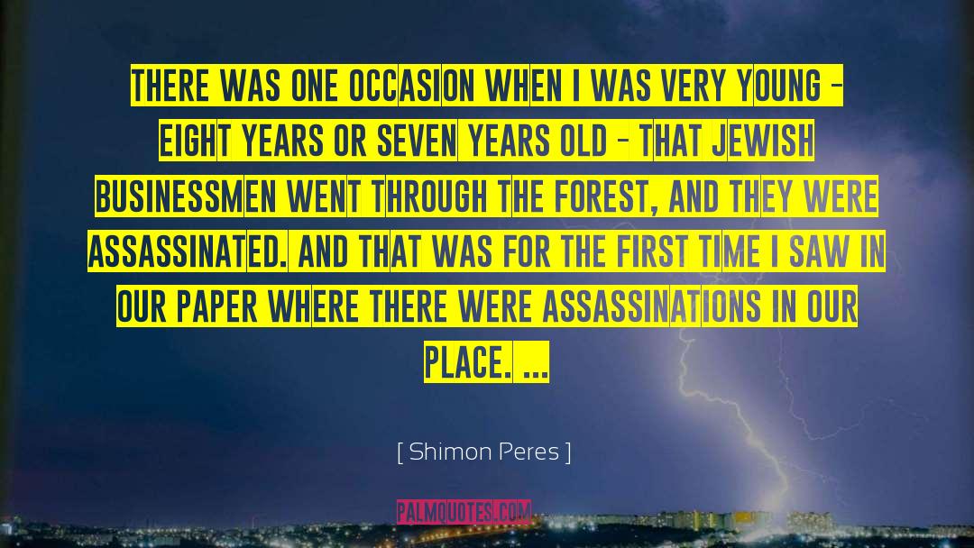 Shimon Peres Quotes: There was one occasion when