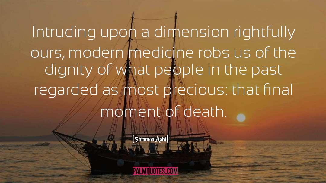 Shinmon Aoki Quotes: Intruding upon a dimension rightfully