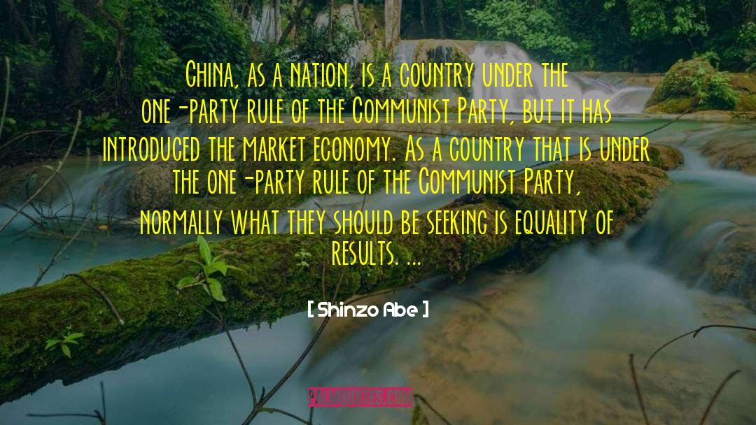 Shinzo Abe Quotes: China, as a nation, is