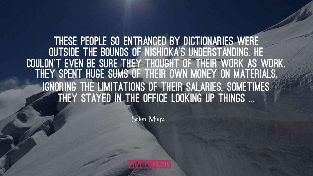 Shion Miura Quotes: These people so entranced by