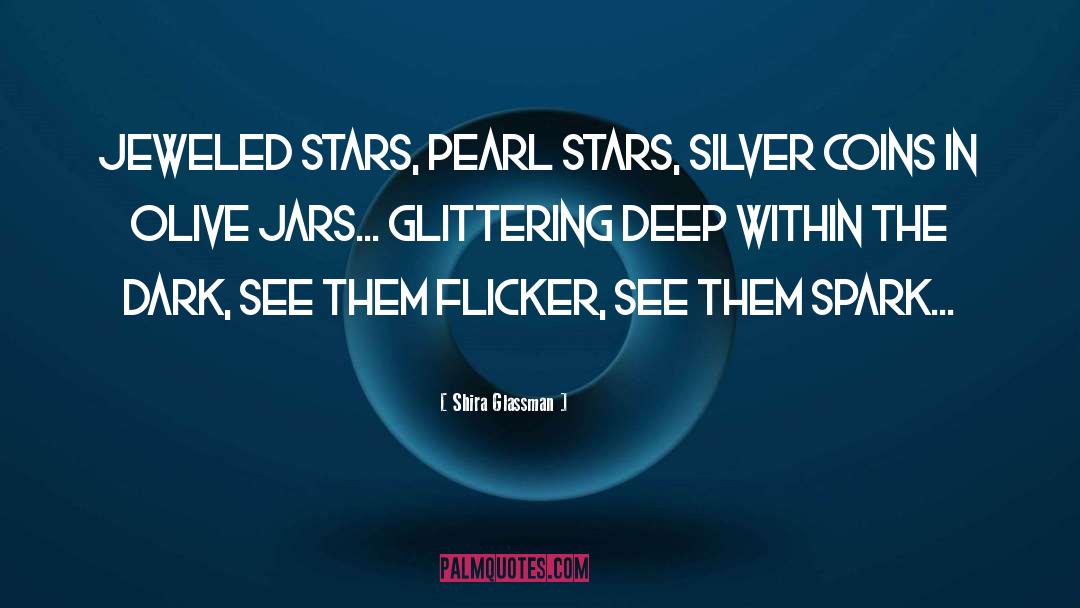 Shira Glassman Quotes: Jeweled stars, pearl stars, silver