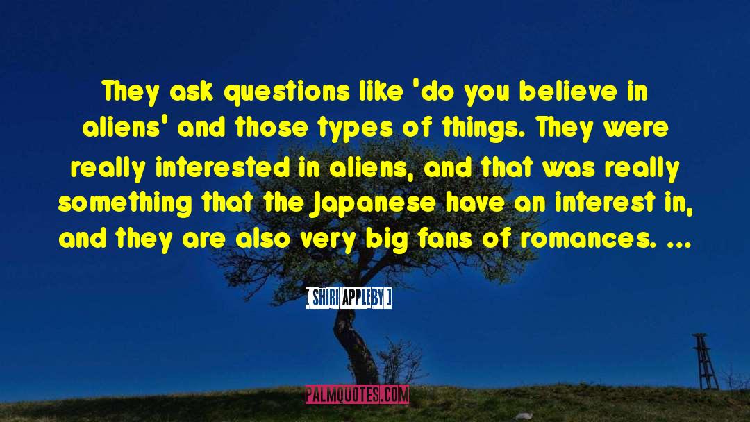 Shiri Appleby Quotes: They ask questions like 'do