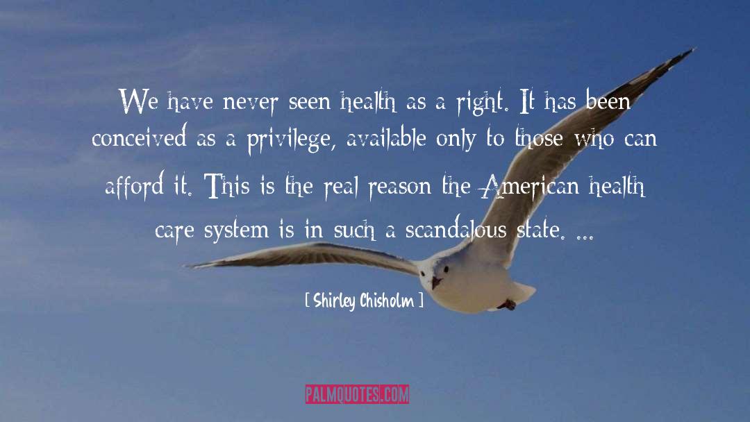 Shirley Chisholm Quotes: We have never seen health