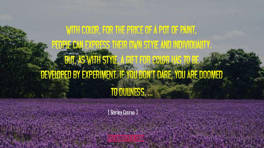 Shirley Conran Quotes: With color, for the price
