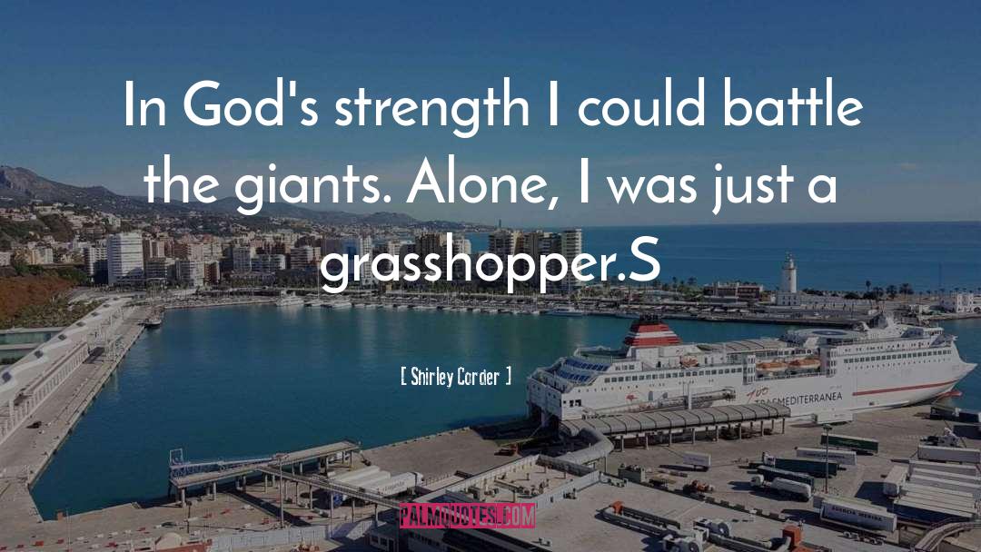 Shirley Corder Quotes: In God's strength I could