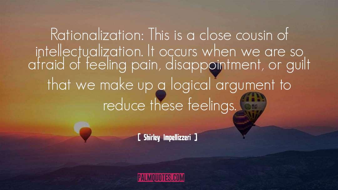 Shirley Impellizzeri Quotes: Rationalization: This is a close