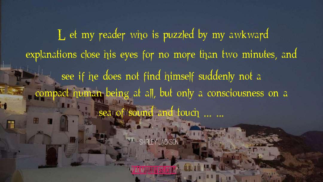 Shirley Jackson Quotes: [L]et my reader who is