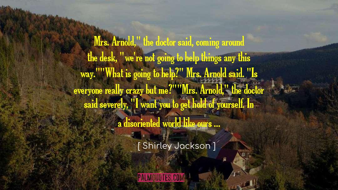 Shirley Jackson Quotes: Mrs. Arnold,