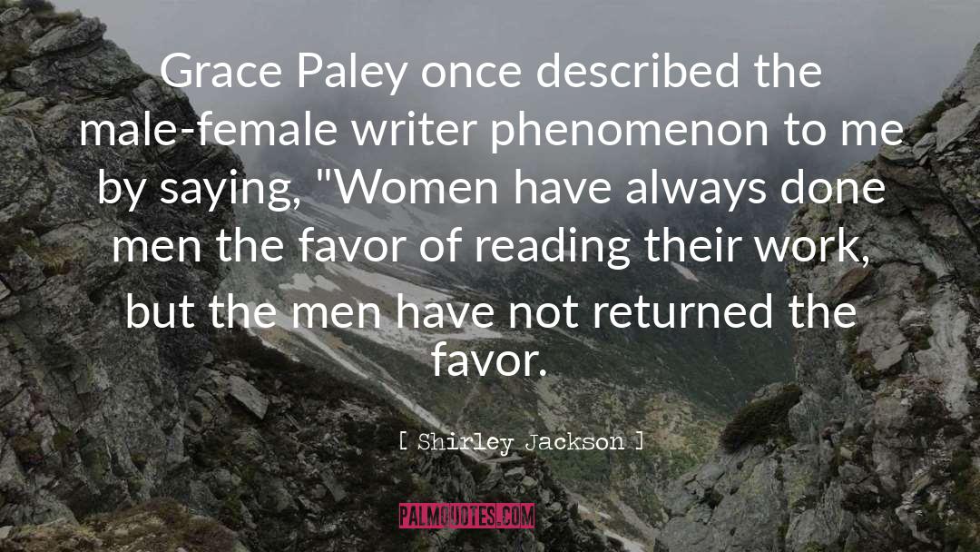 Shirley Jackson Quotes: Grace Paley once described the