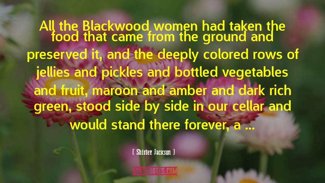 Shirley Jackson Quotes: All the Blackwood women had